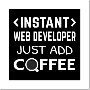 Web Developer - Instant Coffee Posters and Art